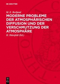 bokomslag Moderne Probleme Der Atmosphärischen Diffusion Und Der Verschmutzung Der Atmosphäre