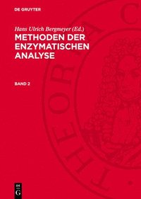 bokomslag Methoden Der Enzymatischen Analyse. Band 2