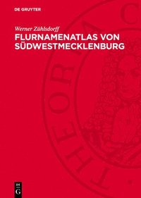 bokomslag Flurnamenatlas Von Südwestmecklenburg: Raum Parchim, Neustadt-Glewe, Hagenow