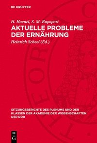 bokomslag Aktuelle Probleme Der Ernährung: Gibt Es Biochemische Grundlagen Zur Beeinflußbarkeit Von Alternsprozessen'?