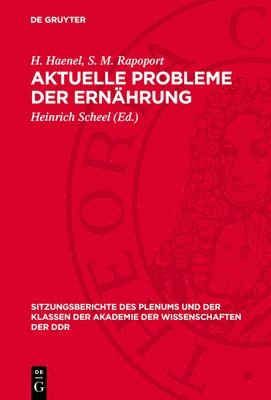 H Haenel, S M Rapoport, Heinrich Scheel - Aktuelle Probleme Der Ernährung, Inbunden