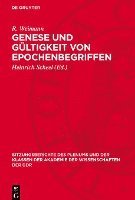 bokomslag Genese Und Gültigkeit Von Epochenbegriffen: Theoretisch-Methodologische Prinzipien Der Periodisierung
