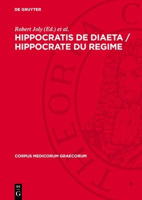 Hippocratis de Diaeta / Hippocrate Du Regime 1