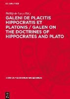 bokomslag Galeni de Placitis Hippocratis Et Platonis / Galen on the Doctrines of Hippocrates and Plato: 3. Commentarivs Et Indices / Commentary and Indexes