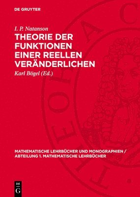I. P. Natanson, Karl Bögel - Theorie Der Funktionen Einer Reellen Veränderlichen, Inbunden