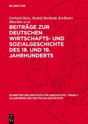 bokomslag Beiträge Zur Deutschen Wirtschafts- Und Sozialgeschichte Des 18. Und 19. Jahrhunderts