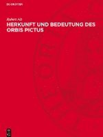 bokomslag Herkunft Und Bedeutung Des Orbis Pictus: Ein Beitrag Zur Geschichte Des Lehrbuchs