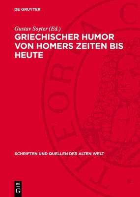 bokomslag Griechischer Humor Von Homers Zeiten Bis Heute: Kulturgeschichtlich Interessante Texte Aus Drei Jahrtausenden