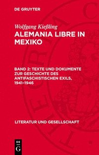 bokomslag Texte Und Dokumente Zur Geschichte Des Antifaschistischen Exils, 1941-1946