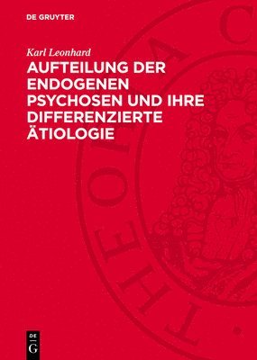 bokomslag Aufteilung Der Endogenen Psychosen Und Ihre Differenzierte Ätiologie