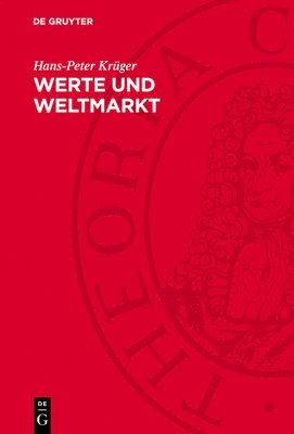 bokomslag Werte Und Weltmarkt: Zur Bildung Und Realisierung Internationaler Werte