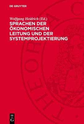 Wolfgang Heidrich - Sprachen Der Ökonomischen Leitung Und Der Systemprojektierung, Inbunden