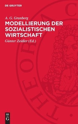 Modellierung Der Sozialistischen Wirtschaft: Theoretische Und Methodologische Probleme 1