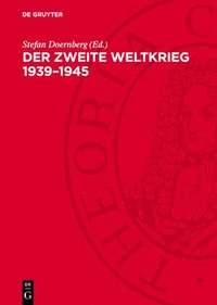 bokomslag Der Zweite Weltkrieg 1939-1945: Wirklichkeit Und Fälschung