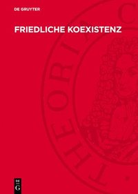 bokomslag Friedliche Koexistenz: Erfahrungen, Chancen, Gefahren