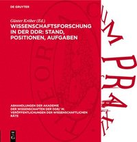 bokomslag Wissenschaftsforschung in Der Ddr: Stand, Positionen, Aufgaben: 1. Tagung Des Rates Für Marxistisch-Leninistische Wissenschaftsforschung an Der Akadem