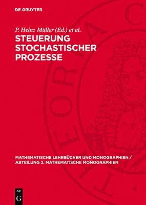 P Heinz Müller, Volker Nollau - Steuerung Stochastischer Prozesse, Inbunden