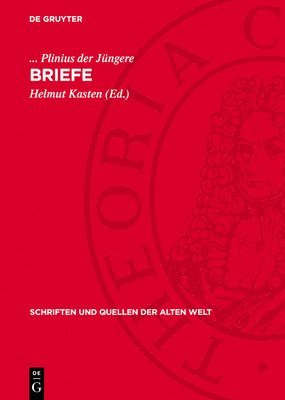 Plinius Der Jüngere, Helmut Kasten - Briefe, Inbunden