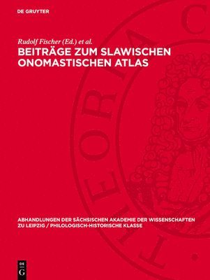 Rudolf Fischer, Ernst Eichler - Beiträge Zum Slawischen Onomastischen Atlas, Inbunden