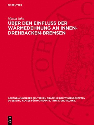 bokomslag Über Den Einfluß Der Wärmedehnung an Innen-Drehbacken-Bremsen