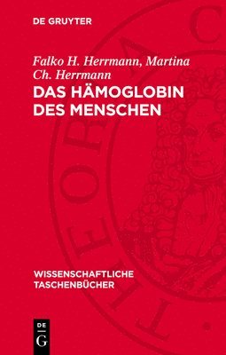 bokomslag Das Hämoglobin Des Menschen: Struktur, Funktion, Genetik