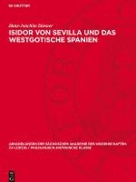 bokomslag Isidor Von Sevilla Und Das Westgotische Spanien