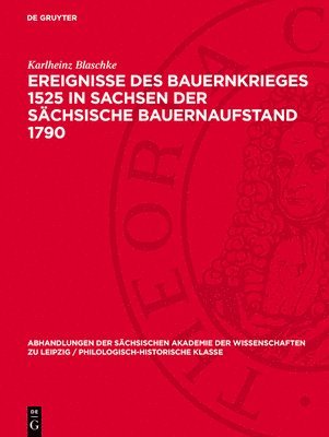 bokomslag Ereignisse Des Bauernkrieges 1525 in Sachsen Der Sächsische Bauernaufstand 1790