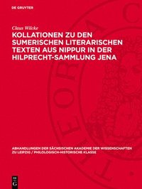 bokomslag Kollationen Zu Den Sumerischen Literarischen Texten Aus Nippur in Der Hilprecht-Sammlung Jena