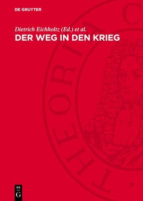bokomslag Der Weg in Den Krieg: Studien Zur Geschichte Der Vorkriegsjahre (1935/36 Bis 1939)