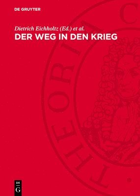 bokomslag Der Weg in Den Krieg: Studien Zur Geschichte Der Vorkriegsjahre (1935/36 Bis 1939)