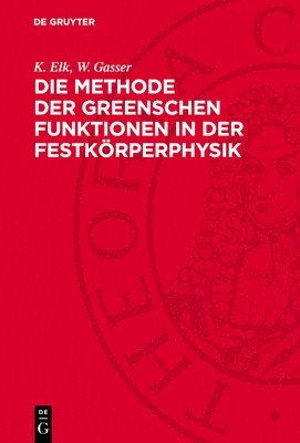 bokomslag Die Methode Der Greenschen Funktionen in Der Festkörperphysik