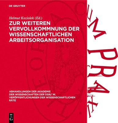 Zur Weiteren Vervollkommnung Der Wissenschaftlichen Arbeitsorganisation: Aufgaben Und Probleme Zur Weiteren Vervollkommnung Der Wissenschaftlichen Arb 1