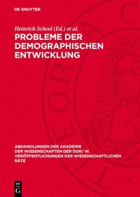 bokomslag Probleme Der Demographischen Entwicklung: 27. Tagung Des Wissenschaftlichen Rates Für Die Wirtschaftswissenschaftliche Forschung Bei Der Akademie Der