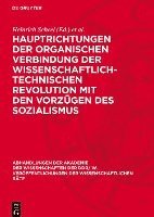 Hauptrichtungen Der Organischen Verbindung Der Wissenschaftlich-Technischen Revolution Mit Den Vorzügen Des Sozialismus: 29. Tagung Des Wissenschaftli 1