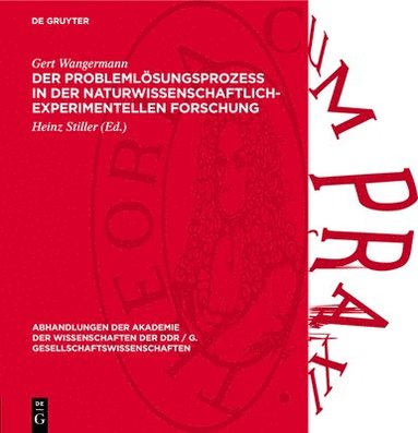 Gert Wangermann, Heinz Stiller - Der Problemlösungsprozeß in Der Naturwissenschaftlich-Experimentellen Forschung, Inbunden