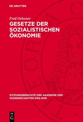 Fred Oelssner - Gesetze Der Sozialistischen Ökonomie, Inbunden