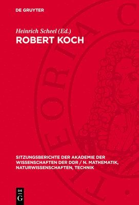 bokomslag Robert Koch: Zum 100. Jahrestag Der Entdeckung Des Tuberkuloseerregers; Vorträge Und Diskussionbeiträge Der Wissenschaftlichen Fest