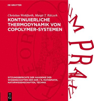 Christian Wohlfarth, Margit T. Rätzsch - Kontinuierliche Thermodynamik Von Copolymer-Systemen, Inbunden