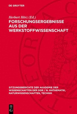 Herbert Hörz - Forschungsergebnisse Aus Der Werkstoffwissenschaft, Inbunden