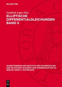 bokomslag Elliptische Differentialgleichungen Band II: (Kolloquium Vom 17. August Bis 24. August 1969 in Berlin)