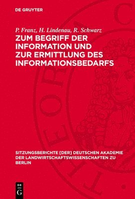 P. Franz, H. Lindenau, R. Schwarz - Zum Begriff Der Information Und Zur Ermittlung Des Informationsbedarfs, Inbunden