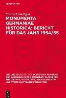 bokomslag Monumenta Germaniae Historica: Bericht Für Das Jahr 1954/55
