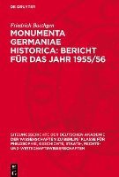 bokomslag Monumenta Germaniae Historica: Bericht Für Das Jahr 1955/56