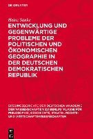 bokomslag Entwicklung Und Gegenwärtige Probleme Der Politischen Und Ökonomischen Geographie in Der Deutschen Demokratischen Republik