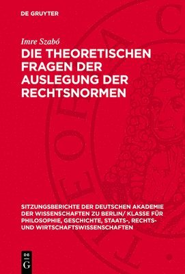 bokomslag Die Theoretischen Fragen Der Auslegung Der Rechtsnormen