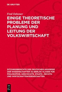 bokomslag Einige Theoretische Probleme Der Planung Und Leitung Der Volkswirtschaft