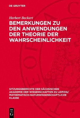 Herbert Beckert - Bemerkungen Zu Den Anwendungen Der Theorie Der Wahrscheinlichkeit, Inbunden