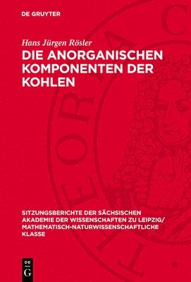 Hans Jürgen Rösler - Die Anorganischen Komponenten Der Kohlen, Inbunden