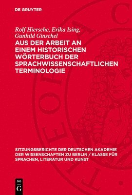 Aus Der Arbeit an Einem Historischen Wörterbuch Der Sprachwissenschaftlichen Terminologie
