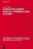 bokomslag Humayun Kabirs Roman 'Männer Und Flüsse': (1945)